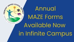 Annual MAZE Forms Available Now in Infinite Campus