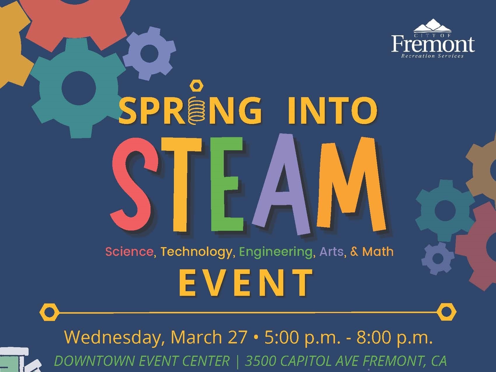 3/27, 58pm City of Fremont's Spring into STEAM Event Durham