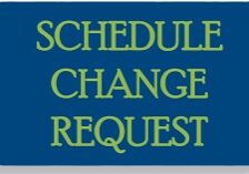 Schedule Change Request