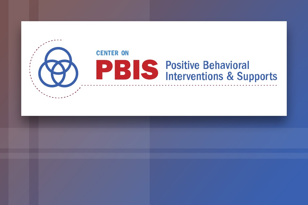 Center on Positive Behavioral Interventions & Supports (PBIS)